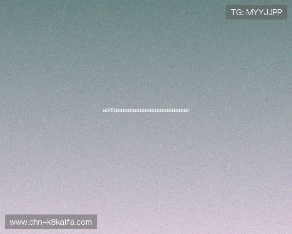 凯发K8旗舰厅登录线路安全稳定，确保玩家畅享无忧游戏体验的最佳解决方案